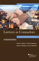 Az ügyvédek mint tanácsadók, ügyfélközpontú megközelítés - Lawyers as Counselors, A Client-Centered Approach