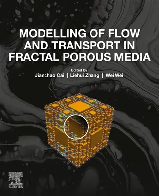 Az áramlás és a szállítás modellezése fraktálporózus közegekben - Modelling of Flow and Transport in Fractal Porous Media