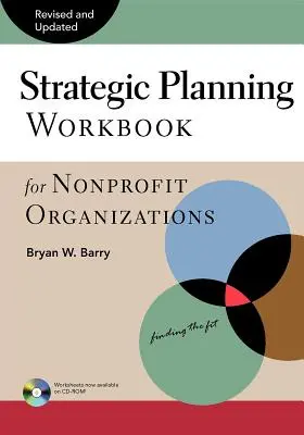 Stratégiai tervezés munkafüzet nonprofit szervezetek számára - Strategic Planning Workbook for Nonprofit Organizations