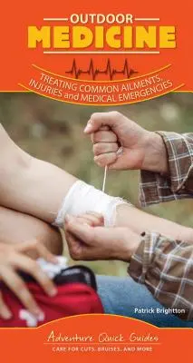Szabadtéri gyógyászat: A vadonban előforduló orvosi vészhelyzetek kezelése - Outdoor Medicine: Management of Wilderness Medical Emergencies