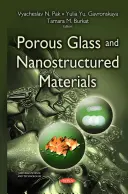 Porózus üveg és nanoszerkezetű anyagok - Porous Glass & Nanostructured Materials