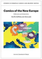 Az új Európa képregényei: Reflections and Intersections - Comics of the New Europe: Reflections and Intersections