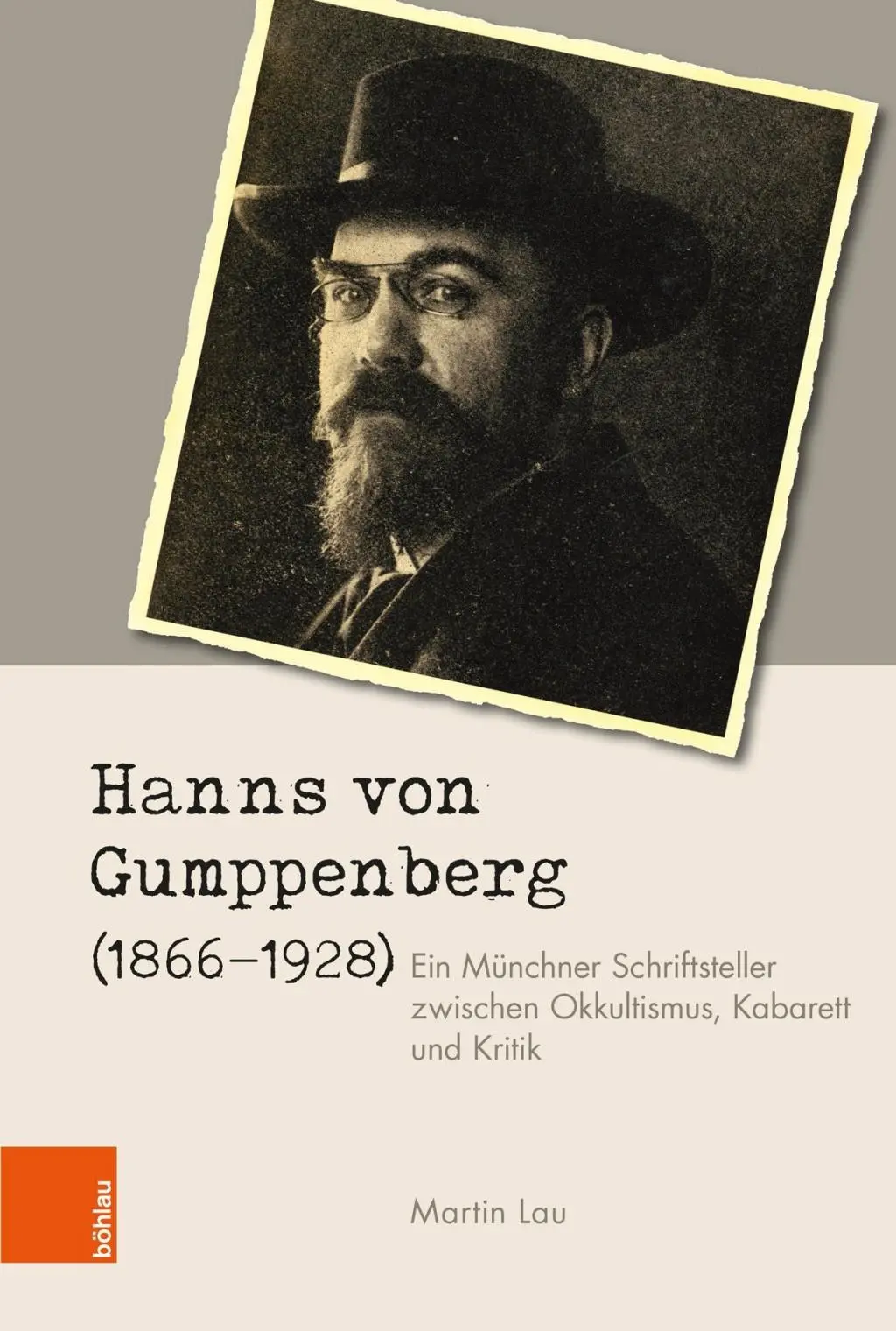 Hanns Von Gumppenberg (1866-1928): A Mária- és a Markusevangéliumról szóló könyv: Ein Munchner Schriftsteller Zwischen Okkultismus, Kabarett Und Kritik - Hanns Von Gumppenberg (1866-1928): Ein Munchner Schriftsteller Zwischen Okkultismus, Kabarett Und Kritik