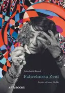 Fahrelnissa Zeid: Zeida Zeidina Zeidina: A belső világok festője - Fahrelnissa Zeid: Painter of Inner Worlds