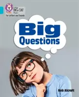 Nagy kérdések: 7. sáv/türkiz - Big Questions: Band 7/Turquoise