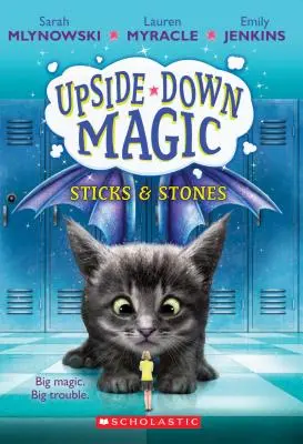 Sticks & Stones (Upside-Down Magic #2), 2