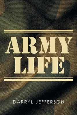 A hadsereg élete - Army Life