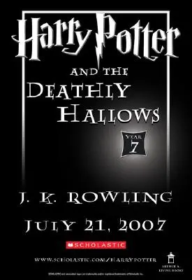 Harry Potter és a Halál ereklyéi, 7 - Harry Potter and the Deathly Hallows, 7