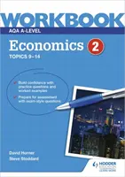 AQA A-Level Economics Workbook 2 (AQA A-Level Közgazdasági munkafüzet 2) - AQA A-Level Economics Workbook 2