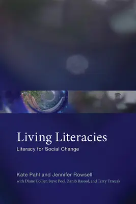 Élő irodalmak: Literacy for Social Change - Living Literacies: Literacy for Social Change