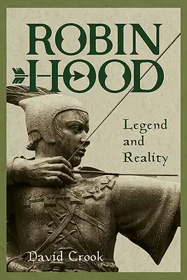 Robin Hood: Legenda és valóság - Robin Hood: Legend and Reality