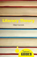 Irodalomelmélet: A Beginner's Guide - Literary Theory: A Beginner's Guide