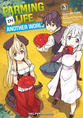 Mezőgazdasági élet egy másik világban 3. kötet - Farming Life in Another World Volume 3