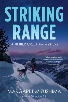 Striking Range: A Timber Creek K-9 Rejtély - Striking Range: A Timber Creek K-9 Mystery