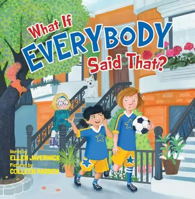 Mi lenne, ha mindenki ezt tenné? - What If Everybody Did That?