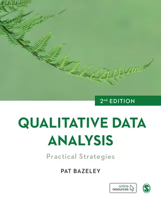 Minőségi adatelemzés: Gyakorlati stratégiák - Qualitative Data Analysis: Practical Strategies
