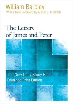 Jakab és Péter levelei (nagyított kiadás) - The Letters of James and Peter (Enlarged Print)