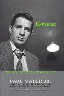 Kerouac: Kerouac: A végleges életrajz - Kerouac: The Definitive Biography