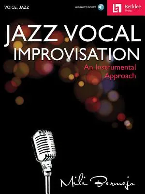 Jazz énekes improvizáció: Hangszeres megközelítés - Jazz Vocal Improvisation: An Instrumental Approach