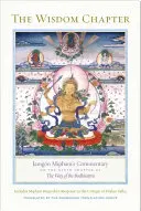 A bölcsesség fejezete: Jamgn Mipham kommentárja a Bódhiszattva útja kilencedik fejezetéhez - The Wisdom Chapter: Jamgn Mipham's Commentary on the Ninth Chapter of the Way of the Bodhisattva