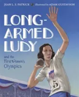 Hosszúkarú Ludy és az első női olimpia - Long-Armed Ludy and the First Women's Olympics