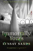 Halhatatlanul a tiéd - Huszonhatodik könyv - Immortally Yours - Book Twenty-Six