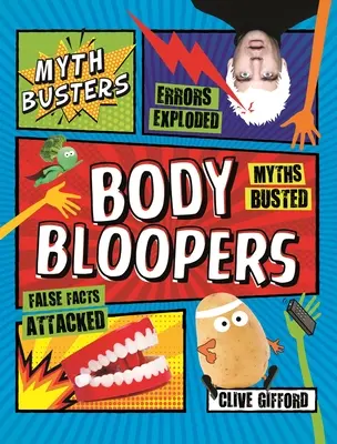 Mythbusters: Testhibák - Mythbusters: Body Bloopers