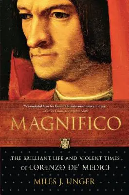 Magnifico: Lorenzo De' Medici ragyogó élete és erőszakos kora - Magnifico: The Brilliant Life and Violent Times of Lorenzo De' Medici