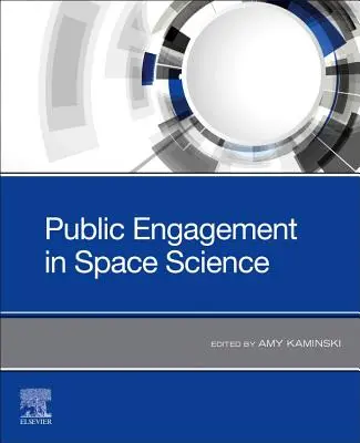Űrkutatás és a nyilvánosság bevonása: 21. századi perspektívák és lehetőségek - Space Science and Public Engagement: 21st Century Perspectives and Opportunities