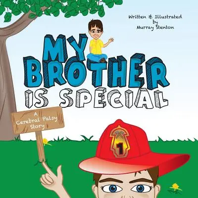 A bátyám különleges: A Cerebral Balsy Story - My Brother is Special: A Cerebral Palsy Story