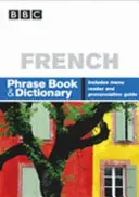 BBC FRANCIA NYELVKÖNYV ÉS SZÓTÁR - BBC FRENCH PHRASEBOOK & DICTIONARY