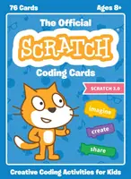 A hivatalos Scratch kódkártyák (Scratch 3.0): Kreatív kódolási tevékenységek gyerekeknek - The Official Scratch Coding Cards (Scratch 3.0): Creative Coding Activities for Kids