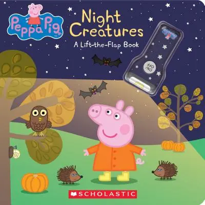 Éjszakai lények: A Lift-The-Flap Book (Peppa Malac) - Night Creatures: A Lift-The-Flap Book (Peppa Pig)