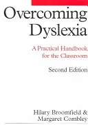 A diszlexia leküzdése: Gyakorlati kézikönyv az osztályteremben - Overcoming Dyslexia: A Practical Handbook for the Classroom