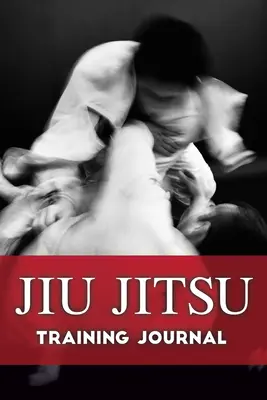 Jiu Jitsu edzésnapló - Jiu Jitsu Training Journal