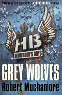 Henderson's Boys 4: Szürke farkasok - Henderson's Boys 4: Grey Wolves