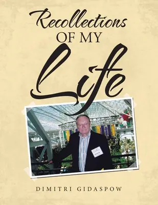 Visszaemlékezések az életemről - Recollections of My Life