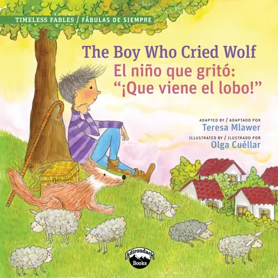 A fiú, aki farkast kiáltott/El Muchacho Que Grito Lobo - The Boy Who Cried Wolf/El Muchacho Que Grito Lobo