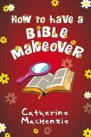 Hogyan változtassuk át a Bibliát - How to Have a Bible Makeover