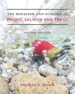 A csendes-óceáni lazacok és pisztrángok viselkedése és ökológiája - The Behavior and Ecology of Pacific Salmon and Trout