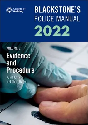 Blackstone rendőrségi kézikönyvei 2. kötet: Bizonyítás és eljárás 2022 (Hutton Glenn (Magánértékelési és vizsgáztatási tanácsadó)) - Blackstone's Police Manuals Volume 2: Evidence and Procedure 2022 (Hutton Glenn (Private assessment and examination consultant))