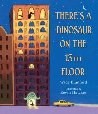 Egy dinoszaurusz a 13. emeleten - There's a Dinosaur on the 13th Floor