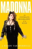 Madonna - Egy hatvanéves ikon intim életrajza - Madonna - An Intimate Biography of an Icon at Sixty