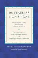 A rettenthetetlen oroszlán üvöltése: Mélyreható útmutatások a Dzogcsenről, a Nagy Tökéletességről - The Fearless Lion's Roar: Profound Instructions on Dzogchen, the Great Perfection