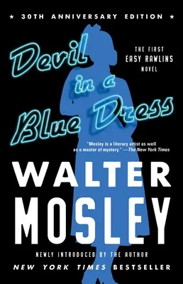 Devil in a Blue Dress (30th Anniversary Edition), 1: An Easy Rawlins Novel (Egy könnyű Rawlins regény) - Devil in a Blue Dress (30th Anniversary Edition), 1: An Easy Rawlins Novel