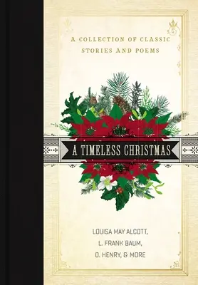 Egy időtlen karácsony: Klasszikus történetek és versek gyűjteménye - A Timeless Christmas: A Collection of Classic Stories and Poems