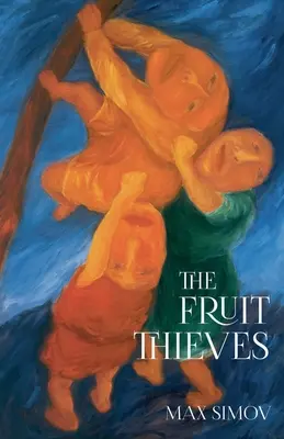 A gyümölcstolvajok - The Fruit Thieves