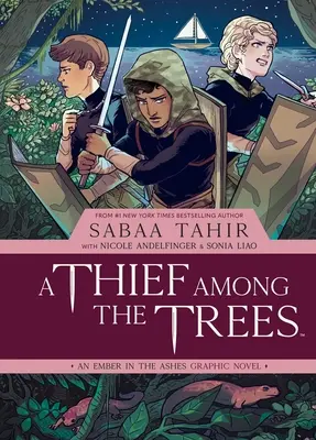 Tolvaj a fák között: Egy parázs a hamuban grafikus regény - A Thief Among the Trees: An Ember in the Ashes Graphic Novel