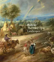 Rubens: A két nagy tájkép - Rubens: The Two Great Landscapes