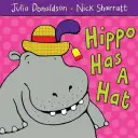 Vízilónak kalapja van - Hippo Has a Hat